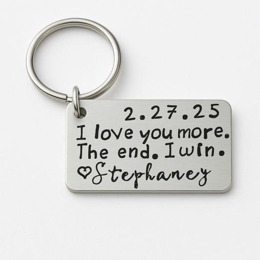 Funny Love Keychain – I Love You More The End I Win – Personalized Gift for Him – Valentines Day Gift – Husband Boyfriend Key Ring