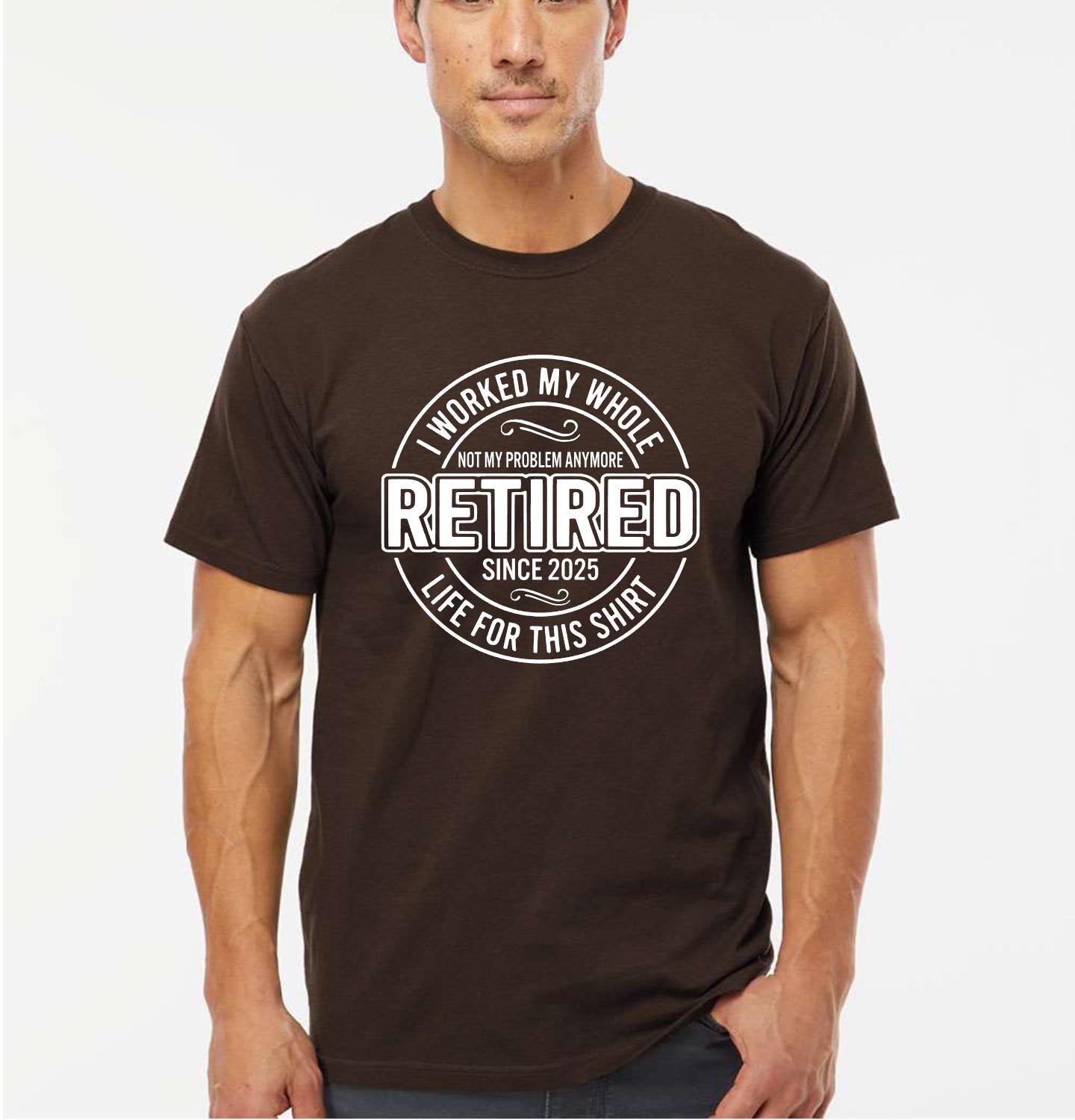 Funny Retirement 2025 T-Shirt: "Not My Problem Anymore" Cotton Tee