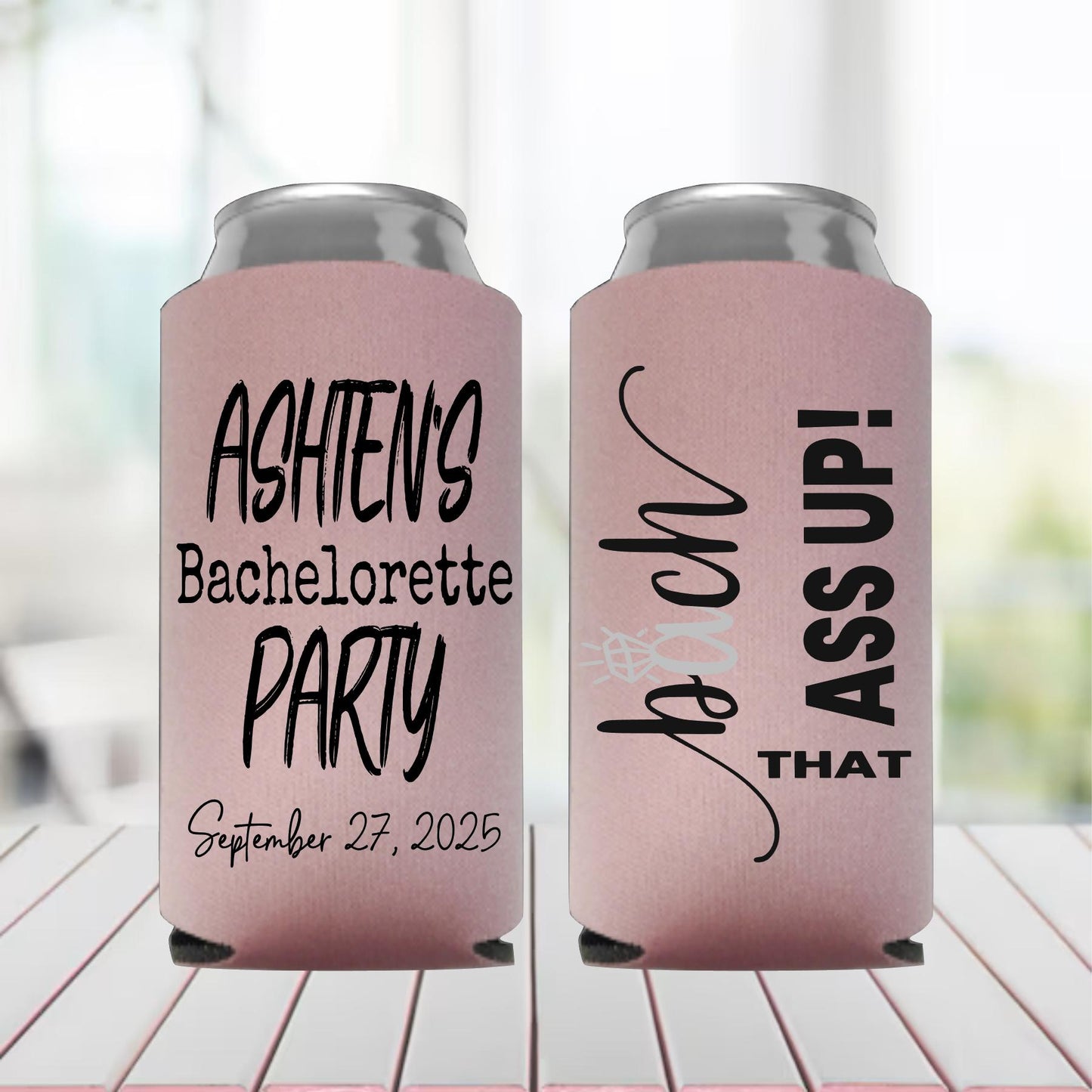 Bach That Ass Up Bachelorette Can Cooler Skinny Can Cooler Bachelorette Party Favor Bach and Boozy Bachelorette Bach Can Favor Custom Favor