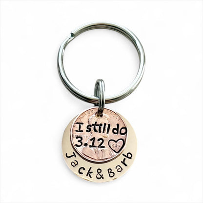 Custom Penny Keychain “I Still Do” | Anniversary Gift for Husband or Wife | Hand-Stamped Copper Disc with Names & Date