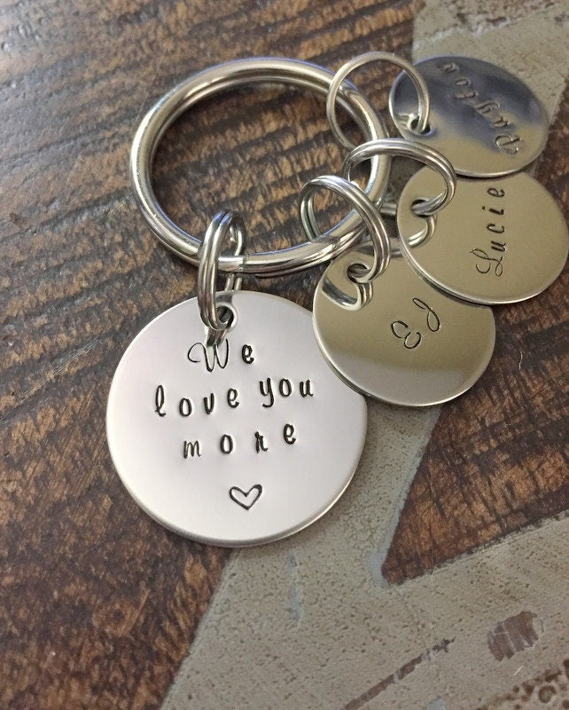 We Love You More Keychain Fathers Day Gift Gift for Dad Dad Keychain Handstamped Keychain Mom Keychain Mothers Day Gift Name Keychain Custom