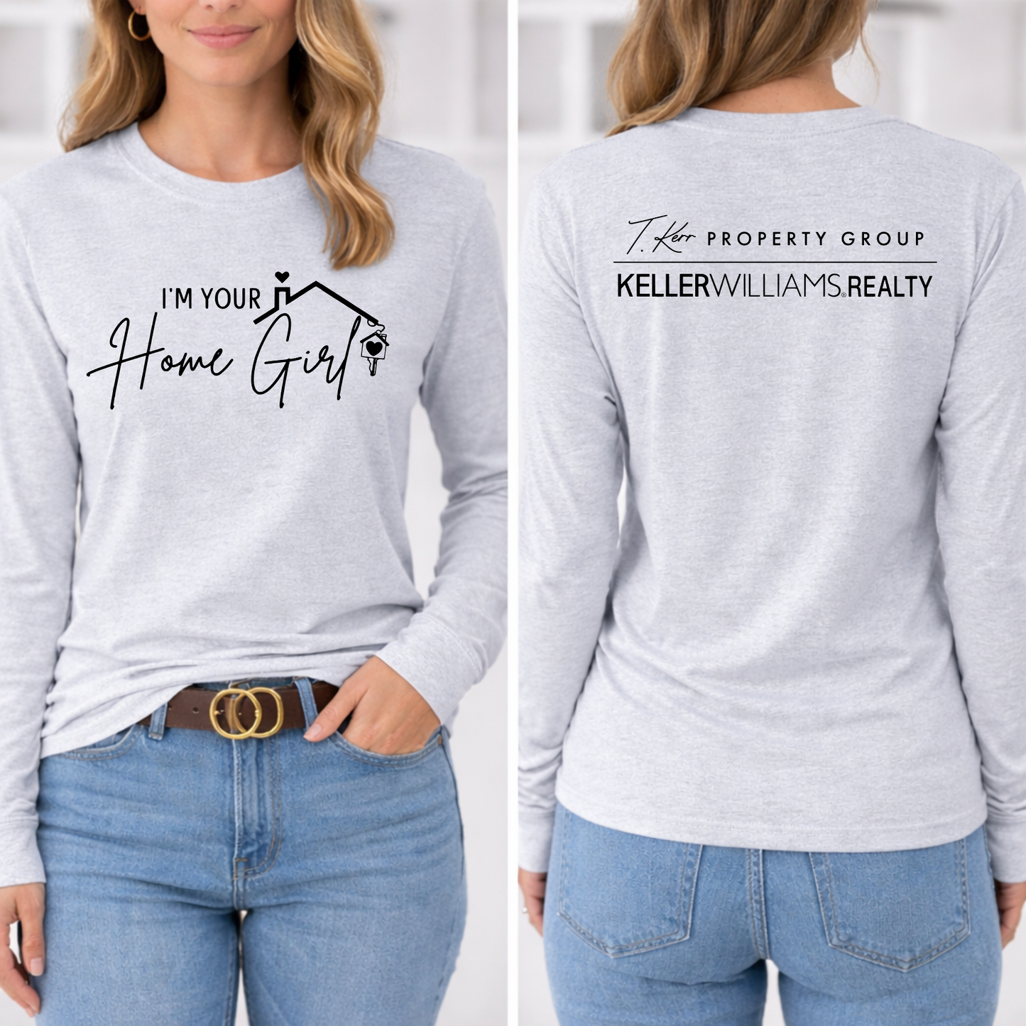I’m Your Home Girl Long Sleeve Tee – Realtor Apparel