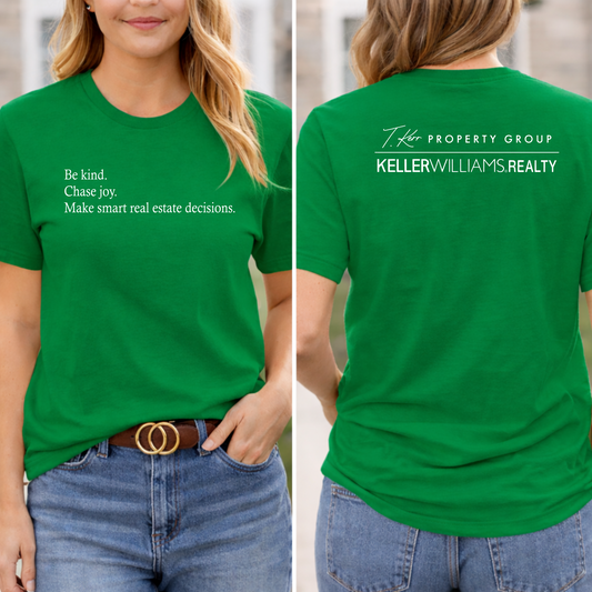 Be Kind. Chase Joy. Real Estate Tee – Keller Williams Inspired Shirt