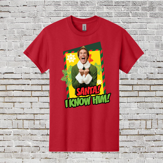 Santa I Know Him Shirt, Funny Shirt, Vintage Xmas Shirt, Elf Shirt, Christmas Shirt, Santa Shirt, Holiday Shirt, Movie Shirts, Gift Tee