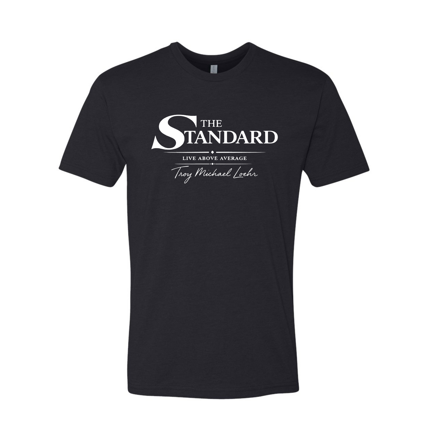 The Standard “Live Above Average” T-Shirt